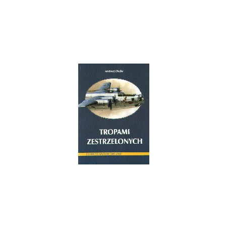 Tropami zestrzelonych