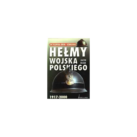 Hełmy Wojska Polskiego 1917-2000