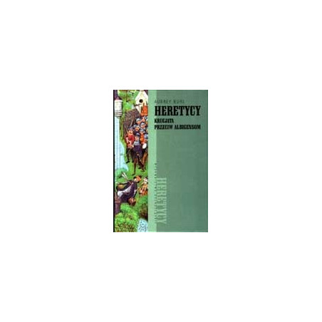 Heretycy - krucjata przeciw albigensom