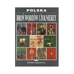 Broń wodzów i żołnierzy