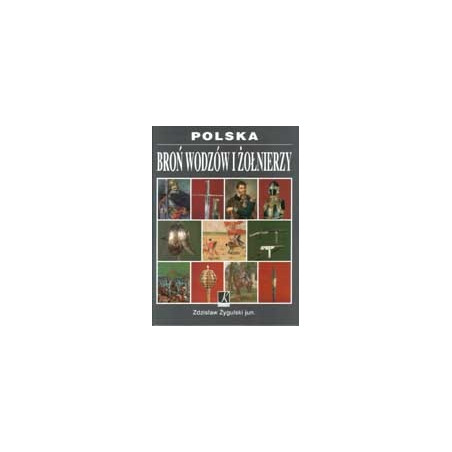 Broń wodzów i żołnierzy