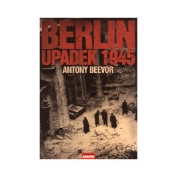 Berlin. Upadek 1945
