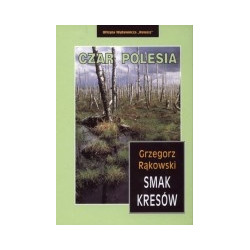 Smak kresów. Czar Polesia.