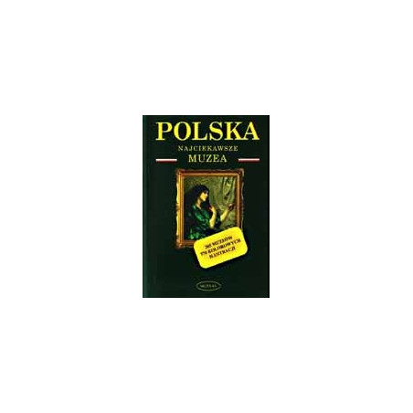 Polska - najciekawsze muzea