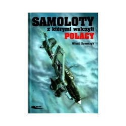 Samoloty z którymi walczyli Polacy