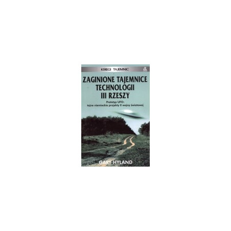 Zaginione tajemnice technologii III Rzeszy
