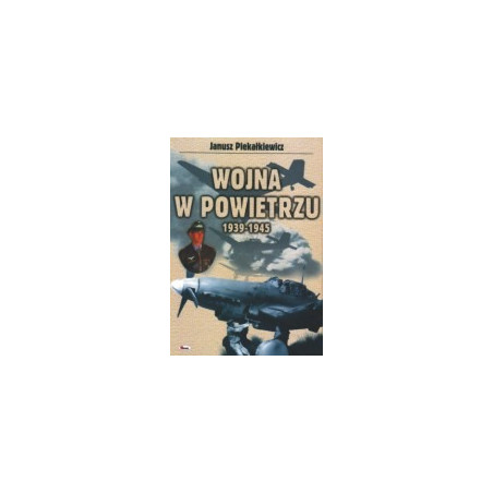 Wojna w powietrzu 1939-1945