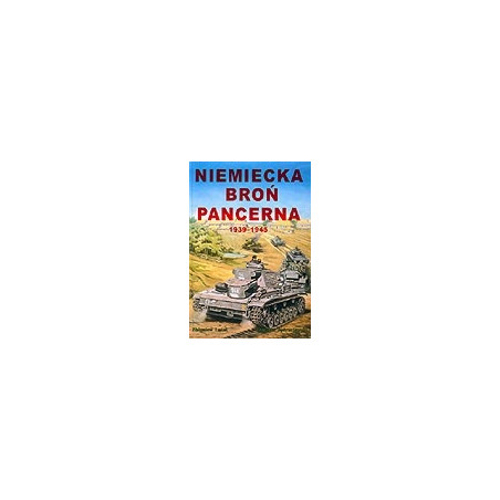 Niemiecka broń pancerna 1939-1945
