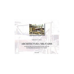Architectura Militaris w rysunkach perspektywicznych