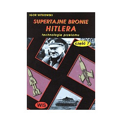 Supertajne bronie Hitlera część 7