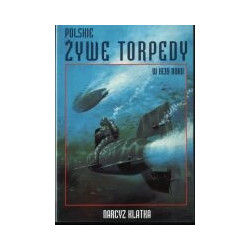 Polskie żywe torpedy w 1939 roku
