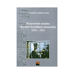 Wyposażenie socjalne obiektów fortyfikacji niemieckiej 1933-1944