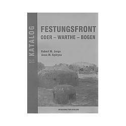 Festungsfront Oder-Warthe-Bogen. KATALOG