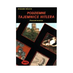 Podziemne tajemnice Hitlera - poszukiwania