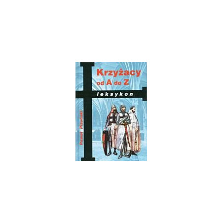 Krzyżacy od A do Z