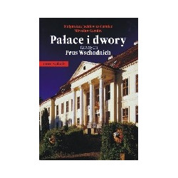 Pałace i dwory dawnych Prus Wschodnich