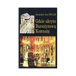 Gdzie ukryto bursztynową komnatę