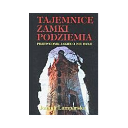 Tajemnice, zamki, podziemia