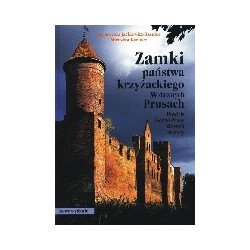 Zamki państwa krzyżackiego w dawnych Prusach