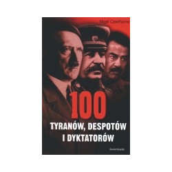100 tyranów, despotów i dyktatorów
