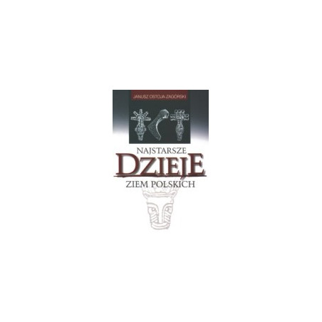 Najstarsze dzieje ziem polskich
