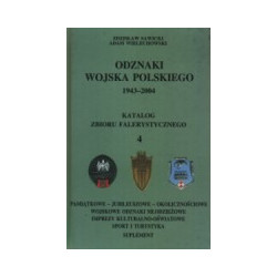 Odznaki Wojska Polskiego 1943-2004, t. 4