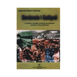 Dardanele i Gallipoli w polityce i strategii mocarstw europejskich podczas I wojny światowej