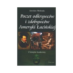 Poczet odkrywców i zdobywców Ameryki Łacińskiej