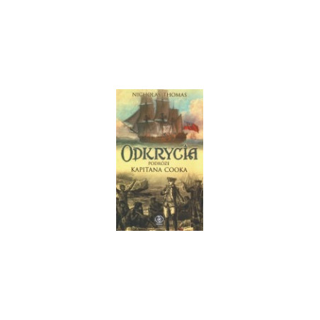 Odkrycia. Podróże kapitana Cooka