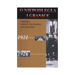 Protokoły Komitetu Politycznego Rady Ministrów 1921-1926
