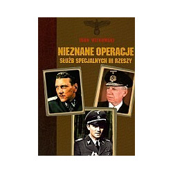 Nieznane operacje służb specjalnych III Rzeszy