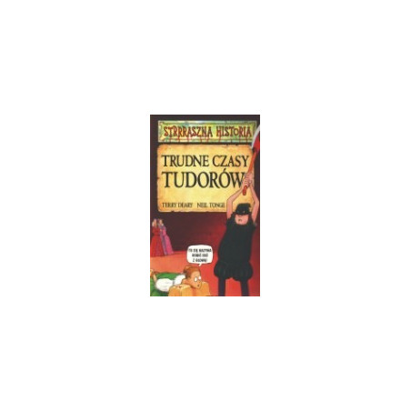 Trudne czasy Tudorów