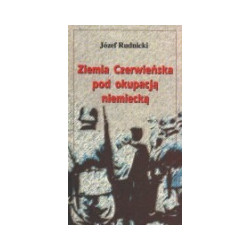 Ziemia Czerwieńska pod okupacją niemiecką. Czerwiec 1941 - czerwiec 1943.