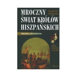 Mroczny świat królów hiszpańskich