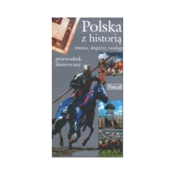 Polska z historią - muzea, imprezy, noclegi