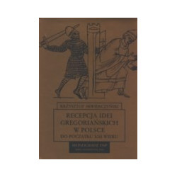 Recepcja idei gregoriańskich w Polsce do początku XIII wieku