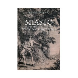 Miasto w piśmiennictwie polskiego oświecenia
