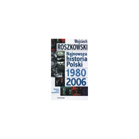 Najnowsza historia Polski 1980-2006