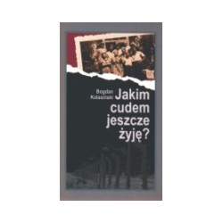 Jakim cudem jeszcze żyję?