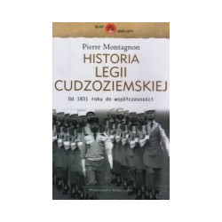 Historia Legii Cudzoziemskiej. Od 1831 roku do współczesności