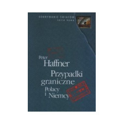 Przypadki graniczne. Polacy - Niemcy