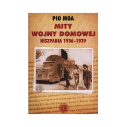 Mity wojny domowej. Hiszpania 1936-1939