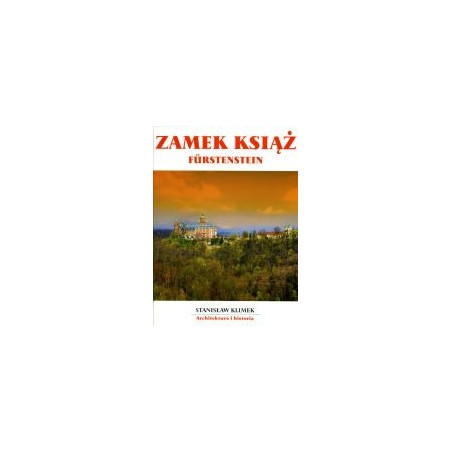 Zamek Książ - architektura i historia
