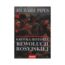 Krótka historia rewolucji rosyjskiej