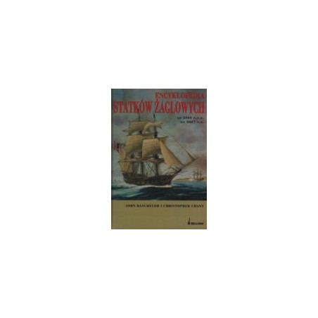 Ecyklopedia statków żaglowych od 2000 p.n.e. do 2007 n.e.