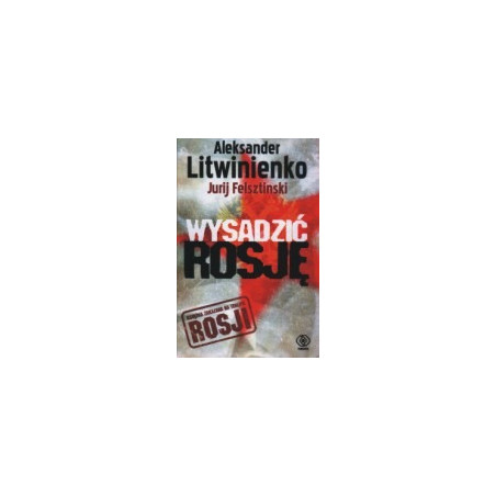 Wysadzić Rosję