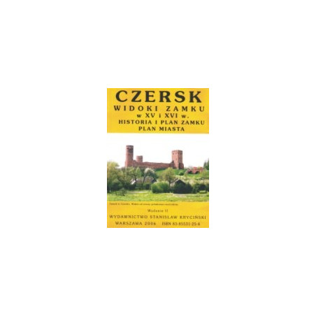 Czersk - widoki zamku w XV i XVI wieku