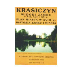 Krasiczyn - widoki zamku w XVI, XVII i XX wieku