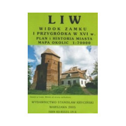 Liw - widok zamku i przygródka w XVI wieku