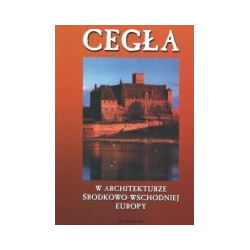 Cegła w architekturze środkowo-wschodniej Europy